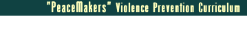 PeaceMaker Violence Prevention Lesson Plans and Curriculum